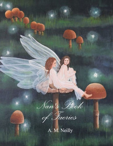 Nan's Book Of Faeries Nan's Book Of Faeries