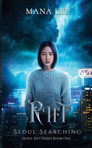 Rift: Seoul Searching (Seoul Rift Series) Rift: Seoul Searching (Seoul Rift Series)