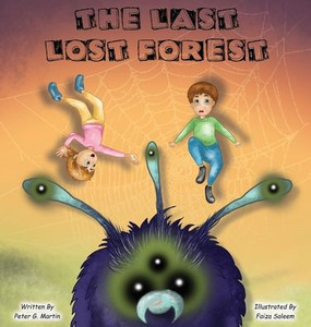 The Last Lost Forest The Last Lost Forest