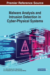 Malware Analysis And Intrusion Detection In Cyber-Physical Systems Malware Analysis And Intrusion Detection In Cyber-Physical Systems