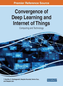 Convergence Of Deep Learning And Internet Of Things: Computing And Technology