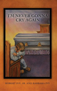 I'M Never Gonna Cry Again I'M Never Gonna Cry Again