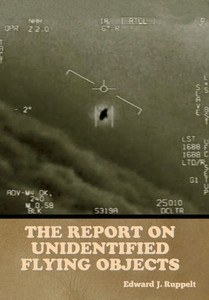 The Report On Unidentified Flying Objects