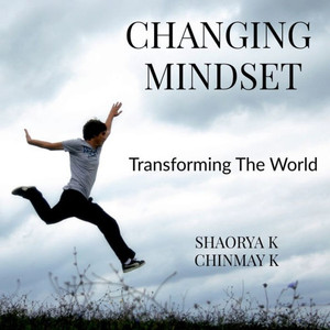 Changing Mindset Changing Mindset