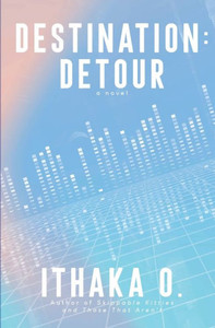 Destination: Detour Destination: Detour