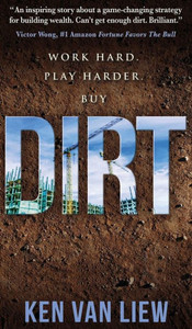 Dirt: Work Hard, Play Harder Dirt: Work Hard, Play Harder