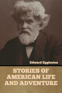 Stories Of American Life And Adventure