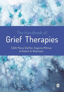 The Handbook Of Grief Therapies The Handbook Of Grief Therapies