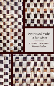 Poverty And Wealth In East Africa: A Conceptual History