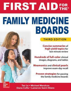 First Aid For The Family Medicine Boards, Third Edition First Aid For The Family Medicine Boards, Third Edition