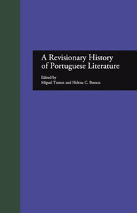 A Revisionary History Of Portuguese Literature (Hispanic Issues)