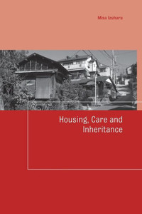 Housing, Care And Inheritance (Housing And Society Series)