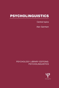 Psycholinguistics (Ple: Psycholinguistics) (Psychology Library Editions: Psycholinguistics) Psycholinguistics (Ple: Psycholinguistics) (Psychology Library Editions: Psycholinguistics)