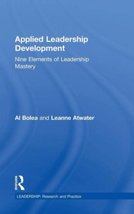 Applied Leadership Development (Leadership: Research And Practice) Applied Leadership Development (Leadership: Research And Practice)
