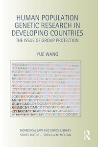 Human Population Genetic Research In Developing Countries (Biomedical Law And Ethics Library) Human Population Genetic Research In Developing Countries (Biomedical Law And Ethics Library)
