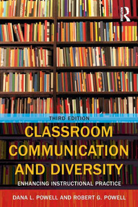 Classroom Communication And Diversity (Routledge Communication Series) Classroom Communication And Diversity (Routledge Communication Series)