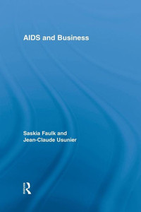 Aids And Business (Routledge Advances In Management And Business Studies) Aids And Business (Routledge Advances In Management And Business Studies)