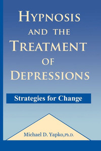 Hypnosis And The Treatment Of Depressions Hypnosis And The Treatment Of Depressions