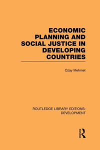 Economic Planning And Social Justice In Developing Countries Economic Planning And Social Justice In Developing Countries