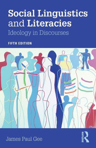 Social Linguistics And Literacies Social Linguistics And Literacies
