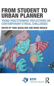 From Student To Urban Planner (Rtpi Library Series) From Student To Urban Planner (Rtpi Library Series)