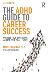 The Adhd Guide To Career Success The Adhd Guide To Career Success