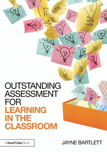 Outstanding Assessment For Learning In The Classroom Outstanding Assessment For Learning In The Classroom