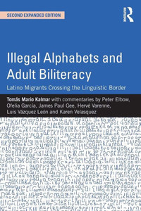 Illegal Alphabets And Adult Biliteracy