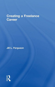 Creating A Freelance Career Creating A Freelance Career