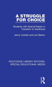 A Struggle For Choice (Routledge Library Editions: Special Educational Needs)