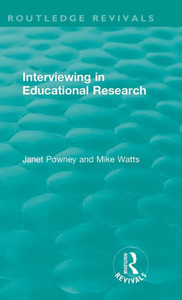 Interviewing In Educational Research (Routledge Revivals) Interviewing In Educational Research (Routledge Revivals)