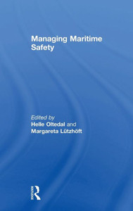Managing Maritime Safety (Routledge Maritime Masters)