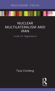 Nuclear Multilateralism And Iran Nuclear Multilateralism And Iran