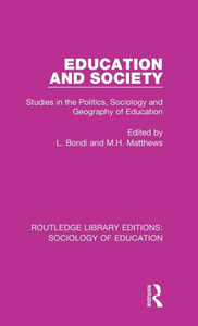Education And Society (Routledge Library Editions: Sociology Of Education) Education And Society (Routledge Library Editions: Sociology Of Education)