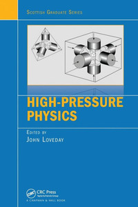 High-Pressure Physics (Scottish Graduate Series)