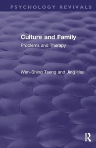 Culture And Family: Problems And Therapy (Psychology Revivals)