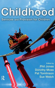 Childhood: Services And Provision For Children