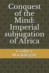 Conquest of the Mind: Imperial subjugation of Africa