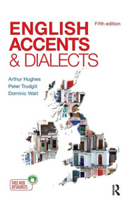 English Accents And Dialects (The English Language Series) English Accents And Dialects (The English Language Series)