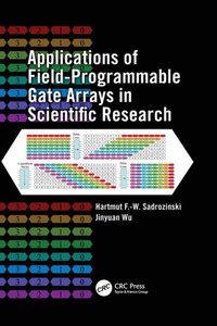 Applications Of Field-Programmable Gate Arrays In Scientific Research