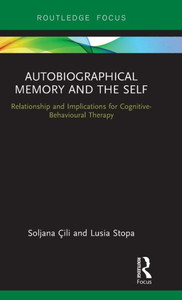 Autobiographical Memory And The Self Autobiographical Memory And The Self