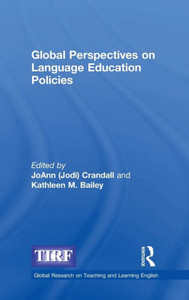 Global Perspectives On Language Education Policies (Global Research On Teaching And Learning English)