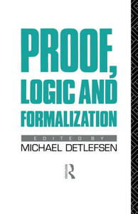 Proof, Logic And Formalization