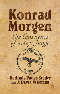 Konrad Morgen: The Conscience Of A Nazi Judge
