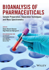 Bioanalysis Of Pharmaceuticals: Sample Preparation, Separation Techniques And Mass Spectrometry