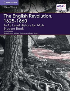 A/As Level History For Aqa The English Revolution, 16251660 Student Book (A Level (As) History Aqa)