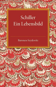 Schiller: Ein Lebensbild (German Edition) Schiller: Ein Lebensbild (German Edition)