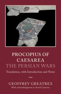 Procopius Of Caesarea: The Persian Wars: Translation, With Introduction And Notes