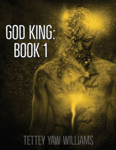 God King: Book I: The World Will Never Be The Same Again.