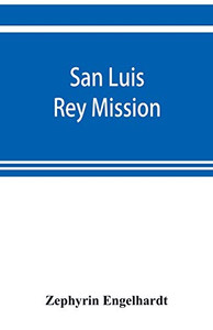 San Luis Rey Mission San Luis Rey Mission